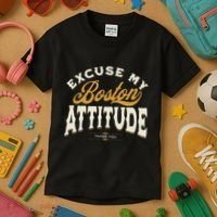 Excuse My Boston Attitude Thank You Kids T-Shirt thumb 3