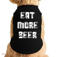 Eat More Beer Distressed Funny Drinking Doggie Tank thumb 0