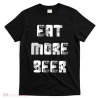 Eat More Beer Distressed Funny Drinking T-Shirt thumb 0
