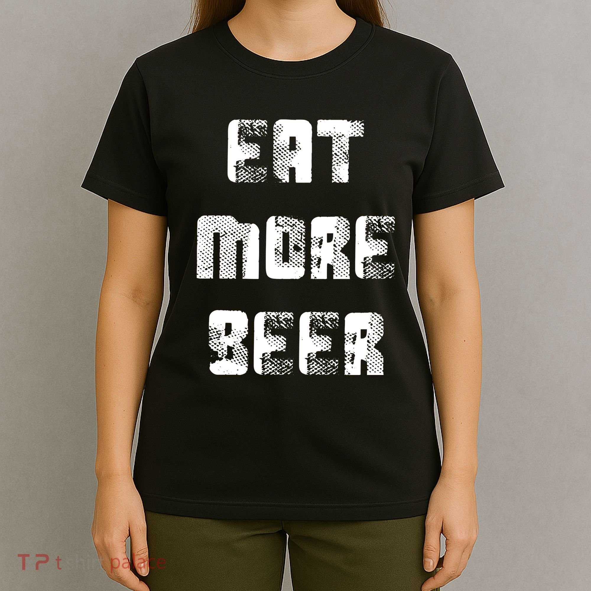 Eat More Beer Distressed Funny Drinking T-Shirt