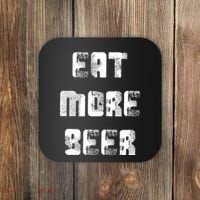 Eat More Beer Distressed Funny Drinking Coaster thumb 0