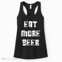 Eat More Beer Distressed Funny Drinking Women's Tank Top thumb 0