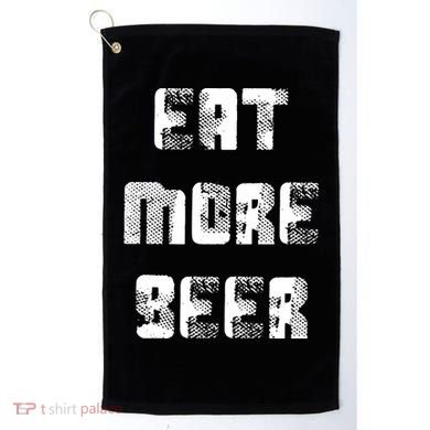 Eat More Beer Distressed Funny Drinking Golf Towel