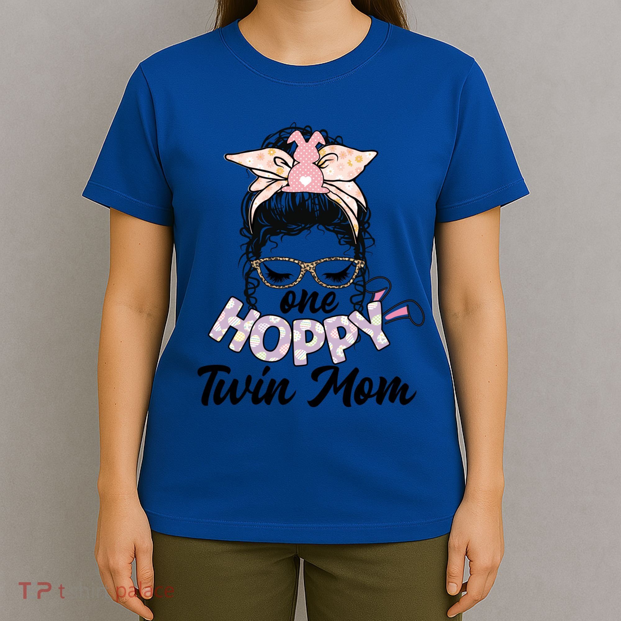 Easter Messy Bun One Hoppy Twin Mom Bunny Mom Easter Cool Gift T-Shirt