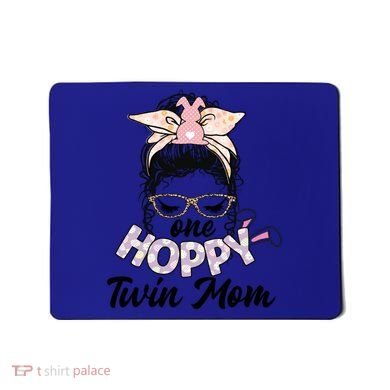 Easter Messy Bun One Hoppy Twin Mom Bunny Mom Easter Cool Gift Mousepad