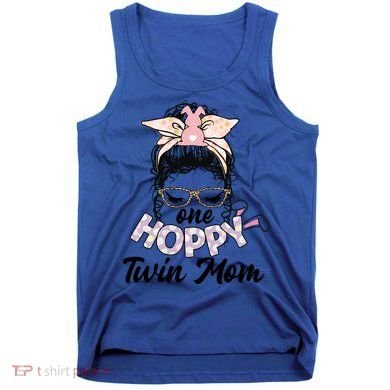 Easter Messy Bun One Hoppy Twin Mom Bunny Mom Easter Cool Gift Tank Top