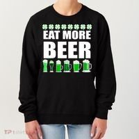 Eat More Beer St. Patrick's Day Irish Clover Green Beer Women's Sweatshirt thumb 0