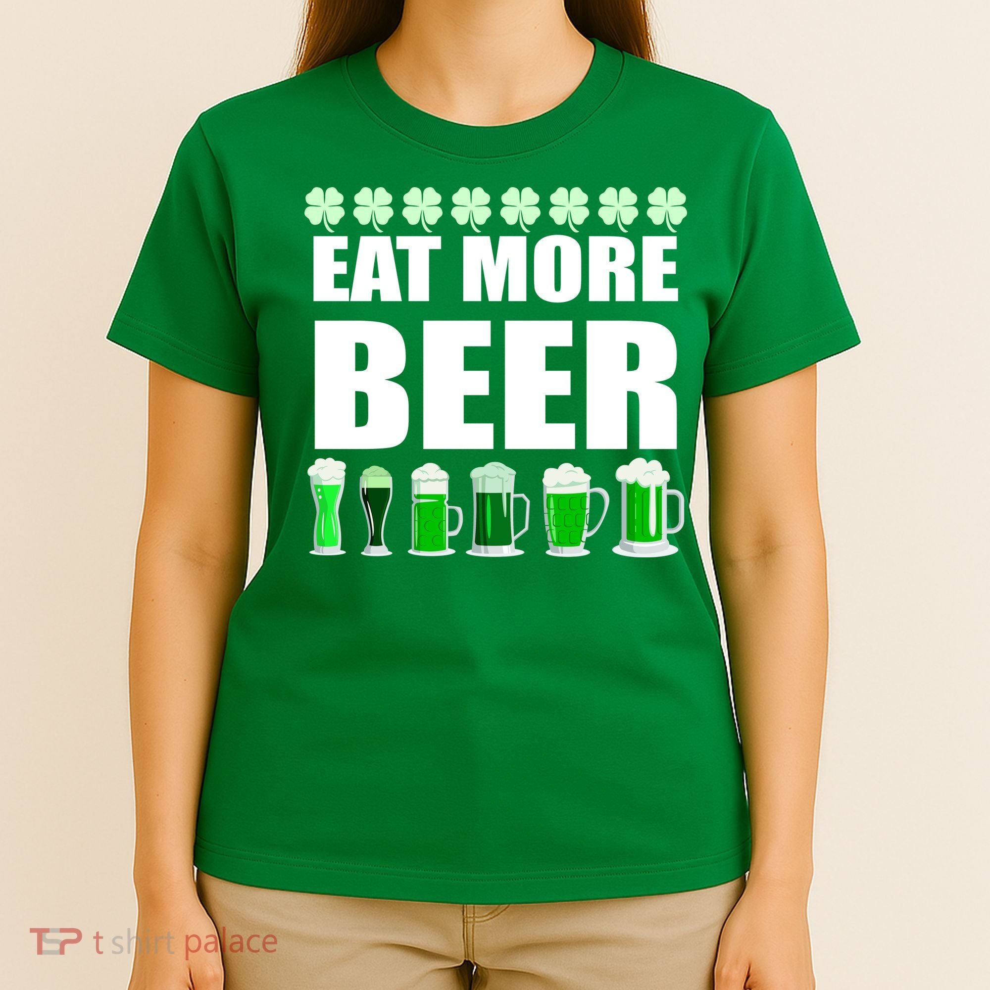 Eat More Beer St. Patrick's Day Irish Clover Green Beer T-Shirt