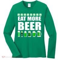 Eat More Beer St. Patrick's Day Irish Clover Green Beer Women's Long Sleeve Shirt thumb 0