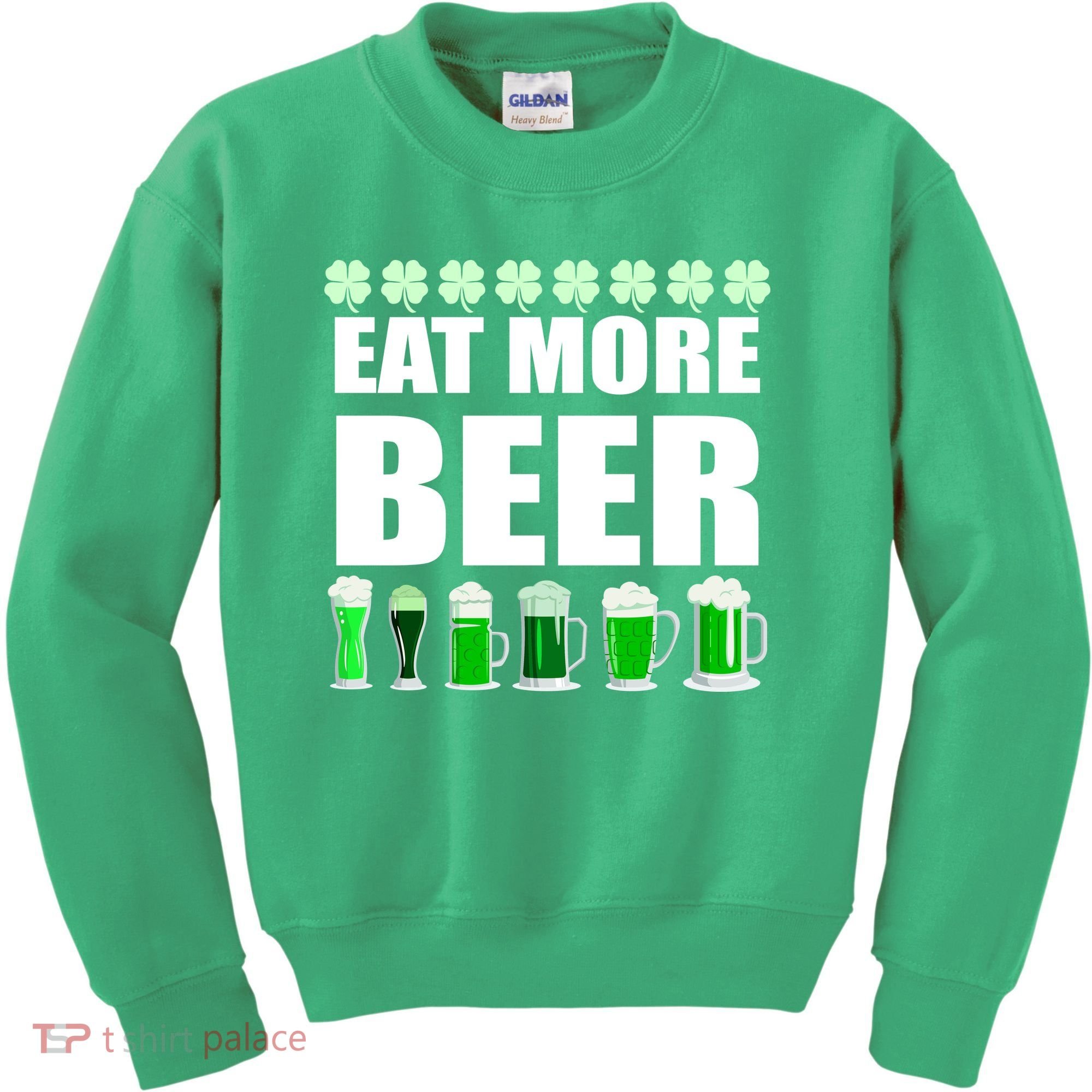 Eat More Beer St. Patrick's Day Irish Clover Green Beer Kids Sweatshirt