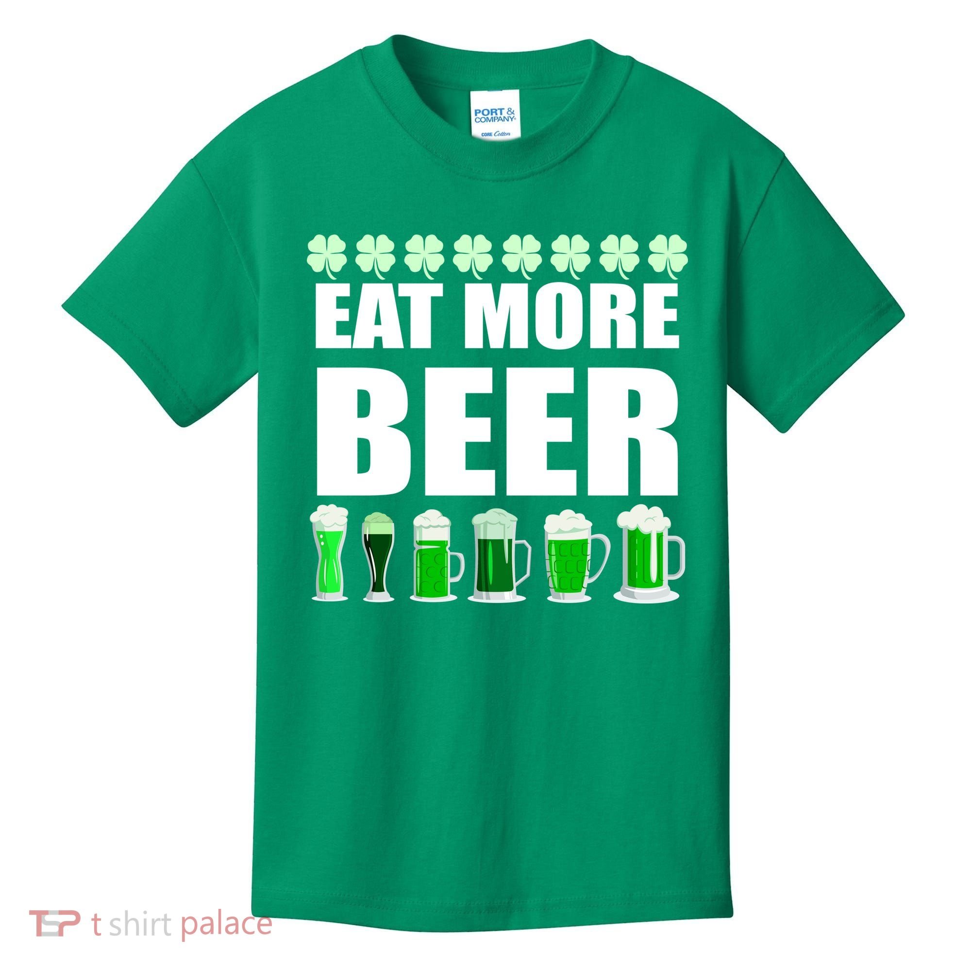Eat More Beer St. Patrick's Day Irish Clover Green Beer Kids T-Shirt