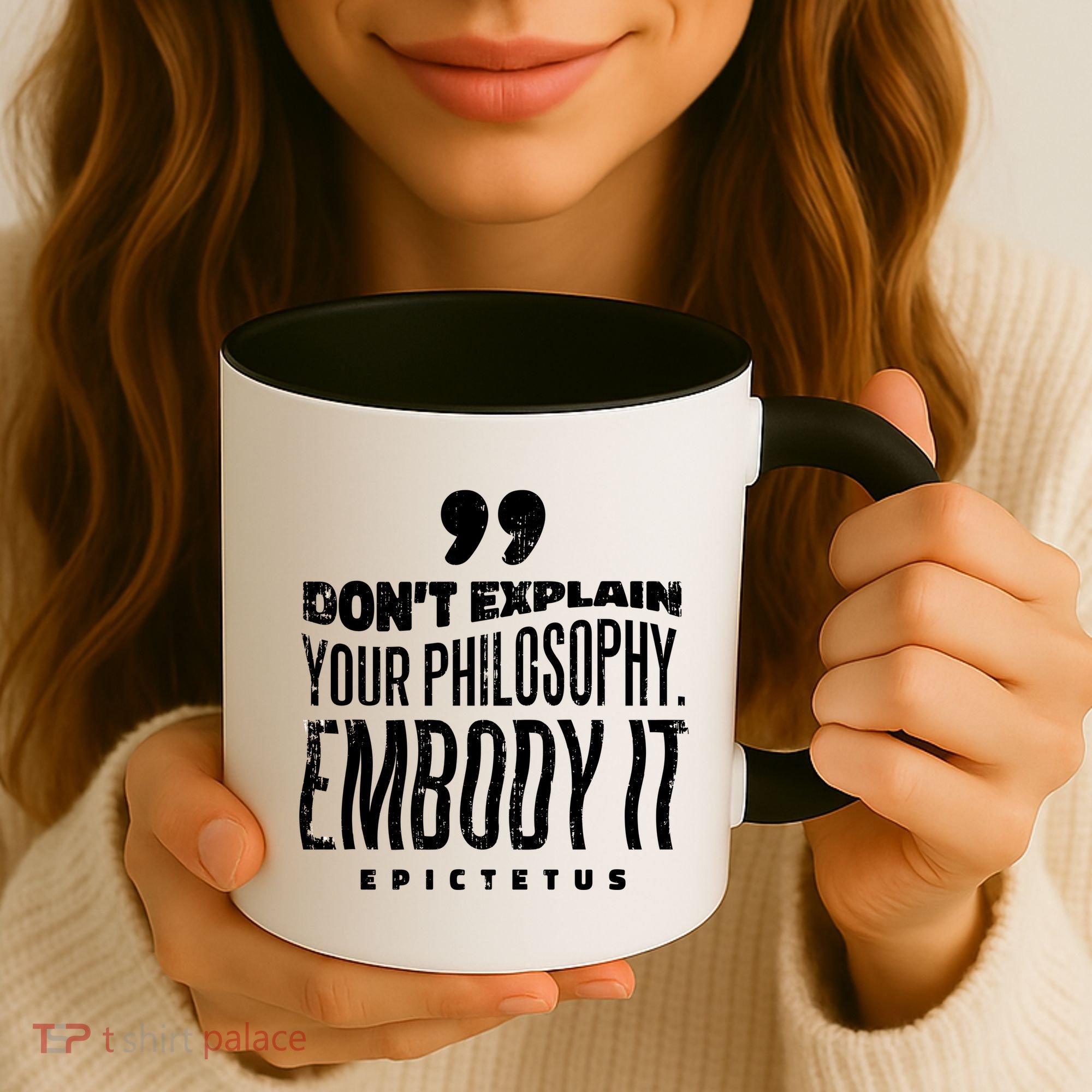Embody Your Philosophy Coffee Mug
