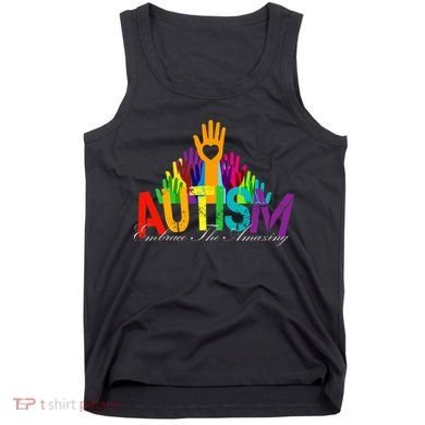 Embrace The Amazing Autism Hands Tank Top
