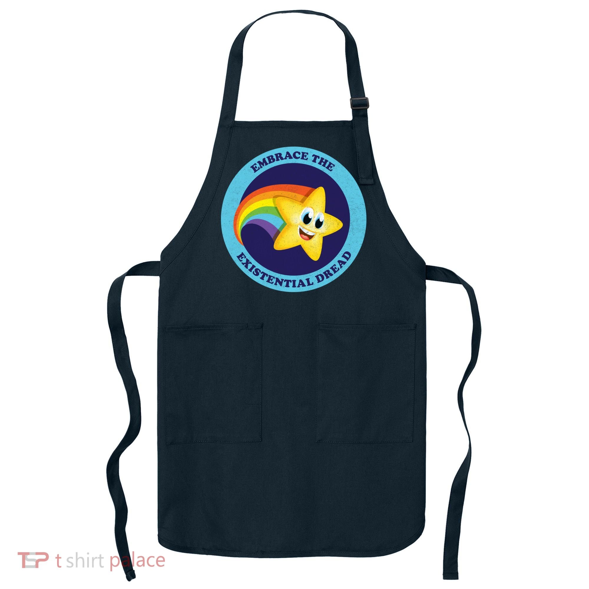 Embrace The Existential Dread Apron