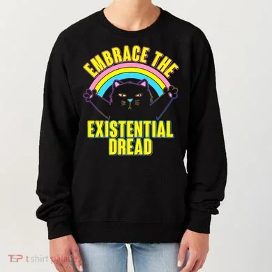 Embrace The Existential Dread Cat Women's Sweatshirt
