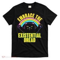 Embrace The Existential Dread Cat T-Shirt thumb 0