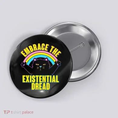 Embrace The Existential Dread Cat Button