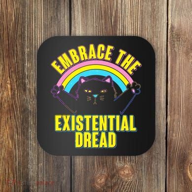Embrace The Existential Dread Cat Coaster
