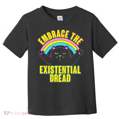 Embrace The Existential Dread Cat Toddler T-Shirt