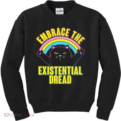 Embrace The Existential Dread Cat Kids Sweatshirt