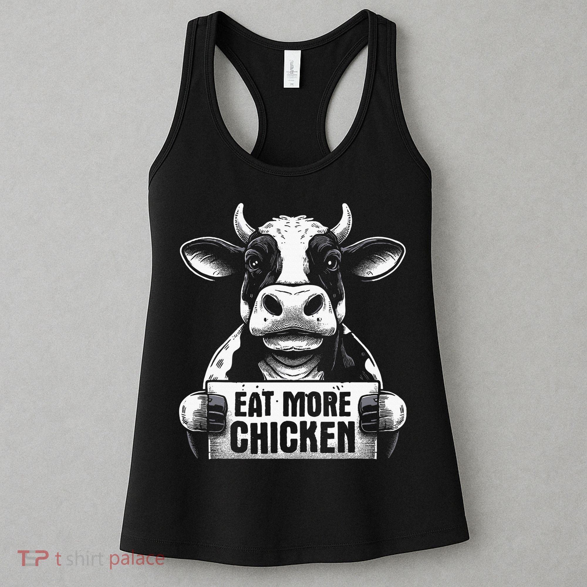 Eat More Chicken Funny Sarcastic Cow Beef Meat Bbq Lover Women's Tank Top