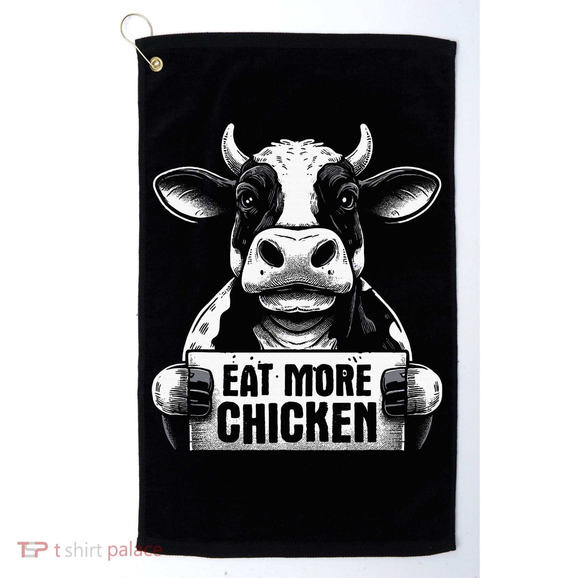 Eat More Chicken Funny Sarcastic Cow Beef Meat Bbq Lover Golf Towel