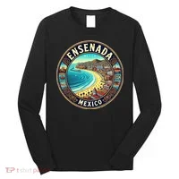 Ensenada Mexico Cruise Destination Long Sleeve Shirt thumb 0