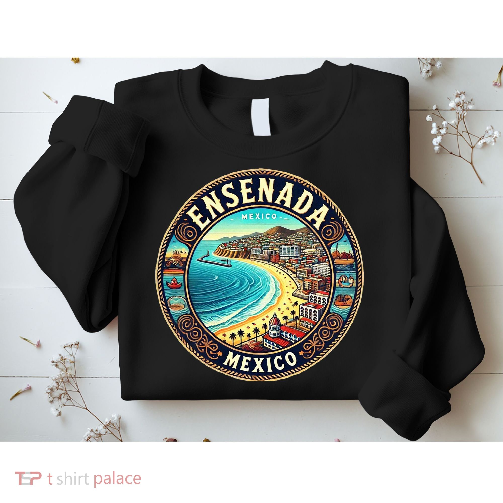 Ensenada Mexico Cruise Destination Sweatshirt