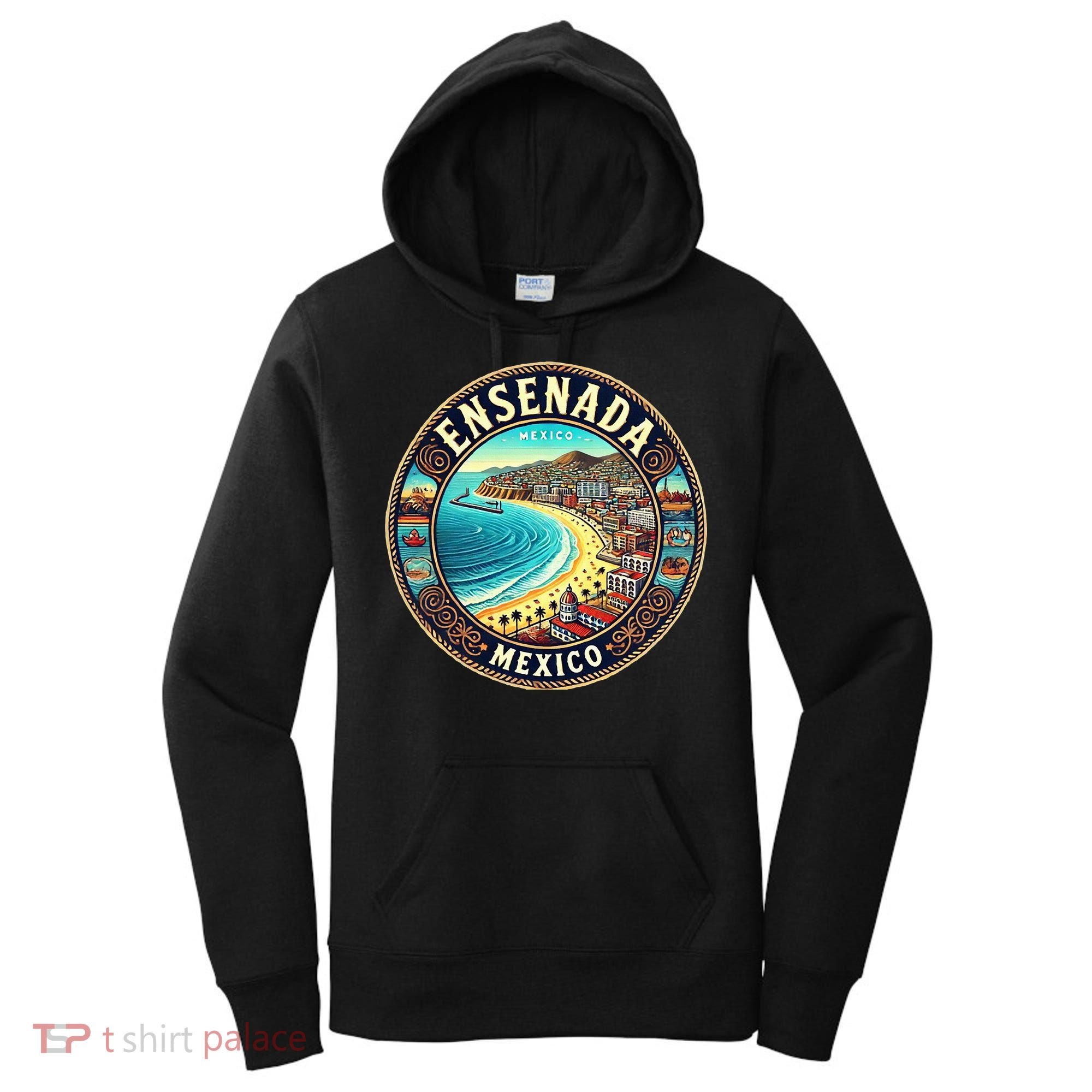 Ensenada Mexico Cruise Destination Women's Hoodie
