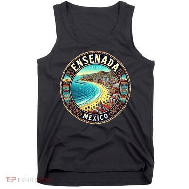 Ensenada Mexico Cruise Destination Tank Top