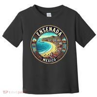 Ensenada Mexico Cruise Destination Toddler T-Shirt thumb 0