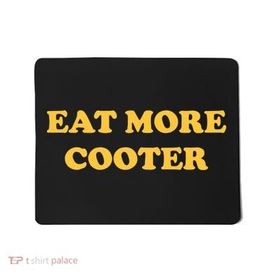 Eat More Cooter Mousepad