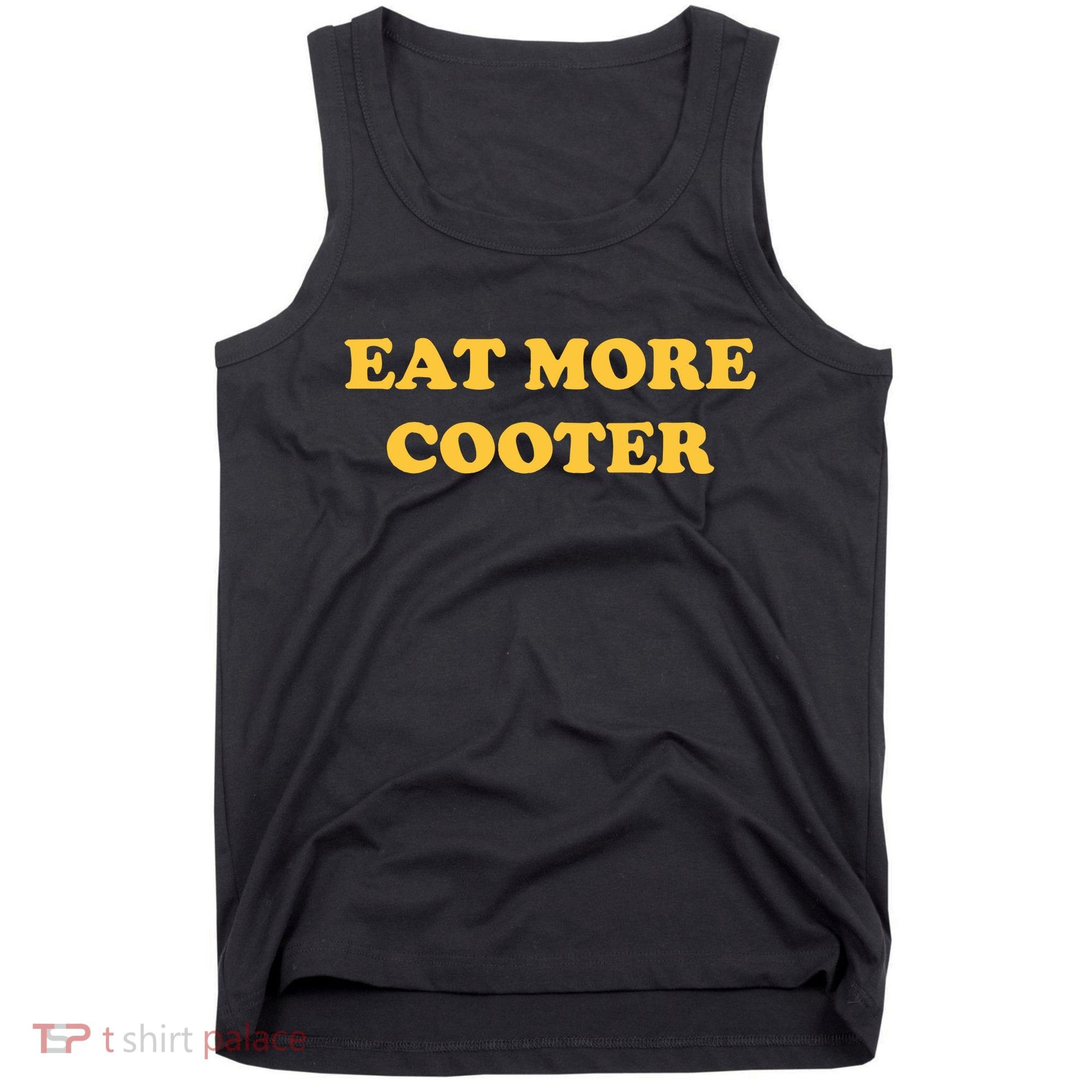 Eat More Cooter Tank Top