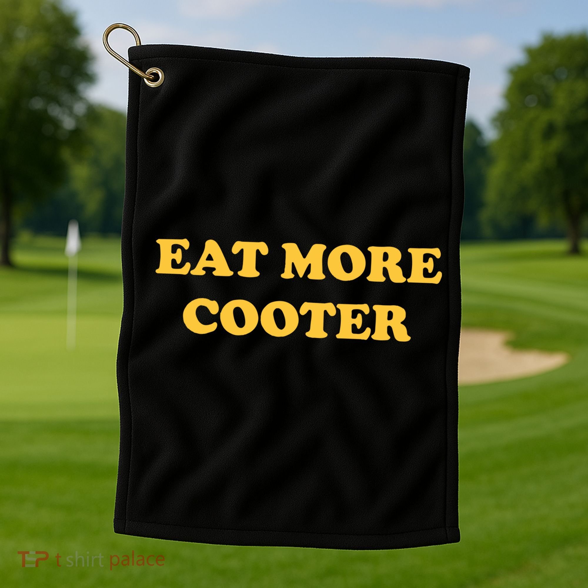 Eat More Cooter Golf Towel