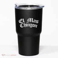 El Mas Chingon Latino Apparel Tumbler thumb 0