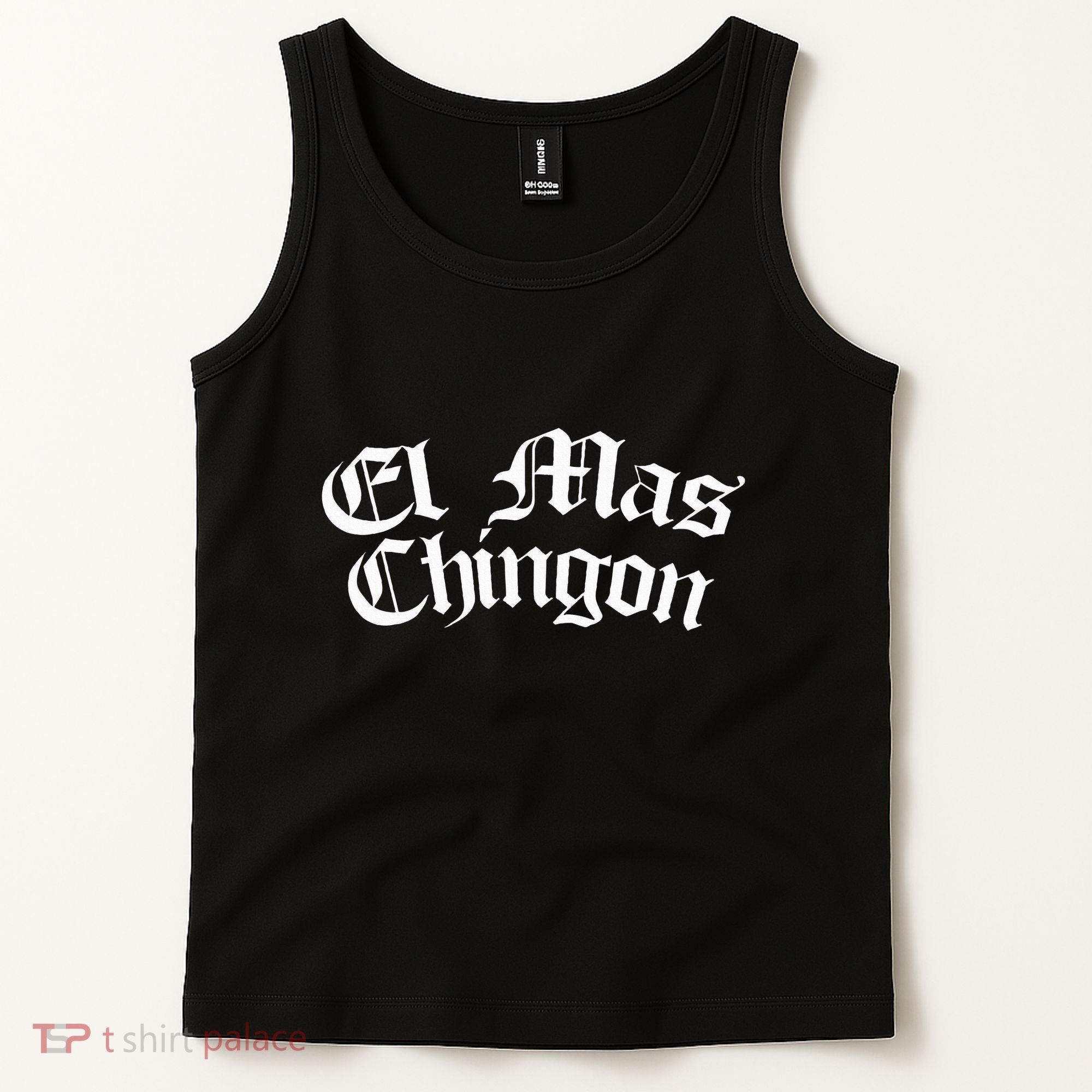 El Mas Chingon Latino Apparel Tank Top