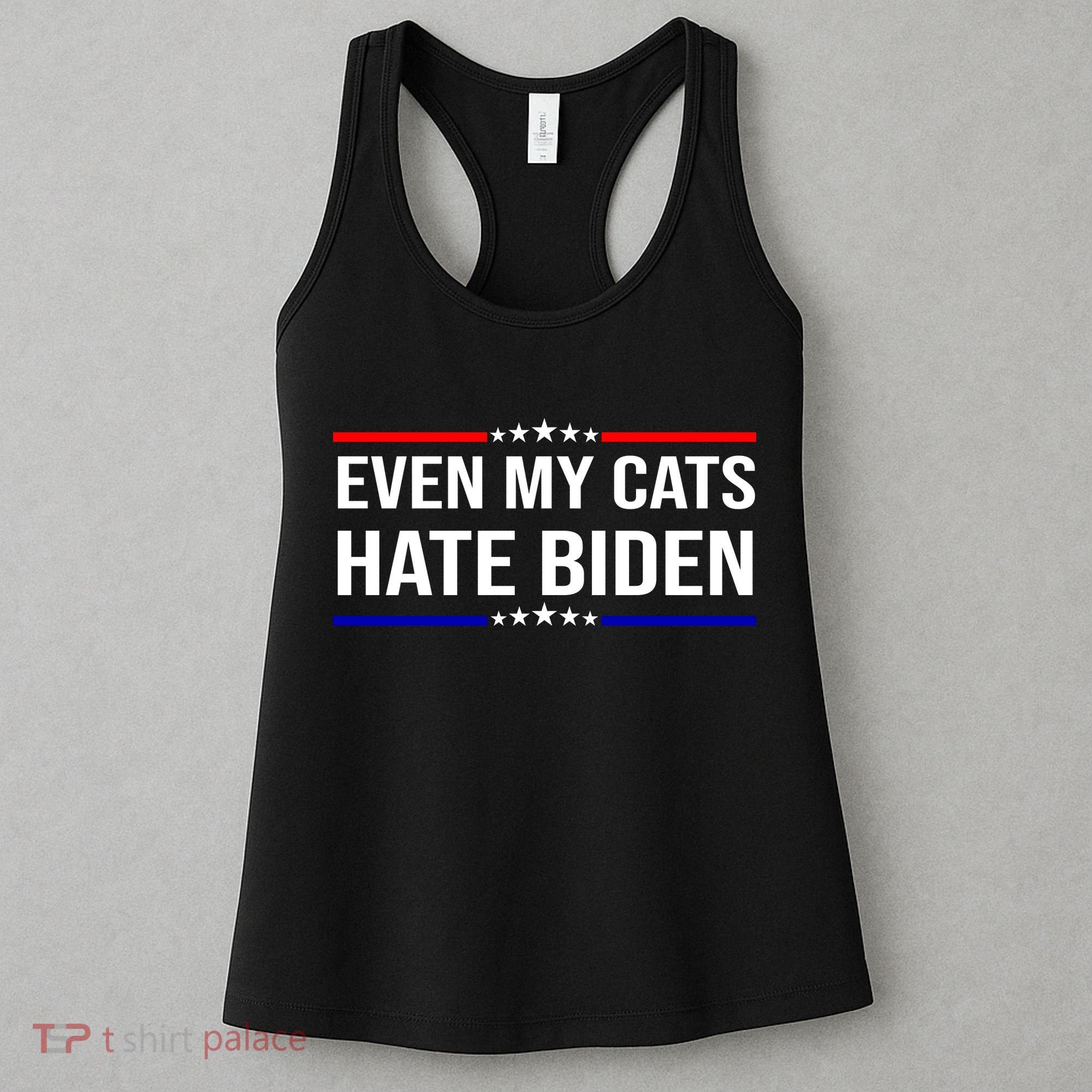 Even My Cats Hate Biden Funny Anti Biden FJB Women's Tank Top