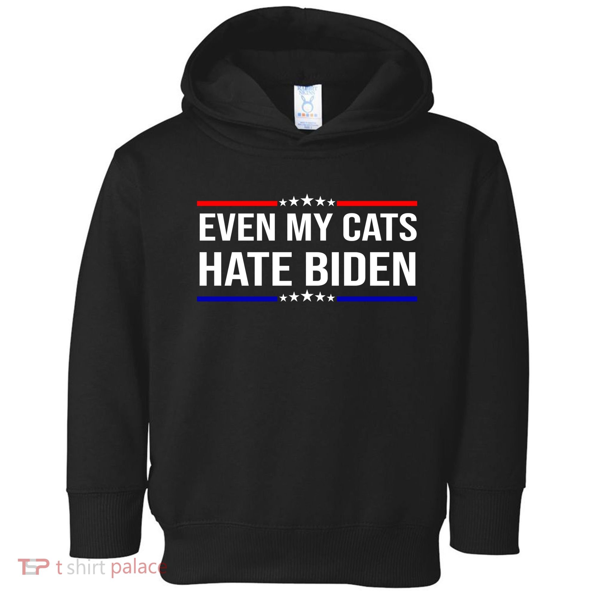 Even My Cats Hate Biden Funny Anti Biden FJB Toddler Hoodie