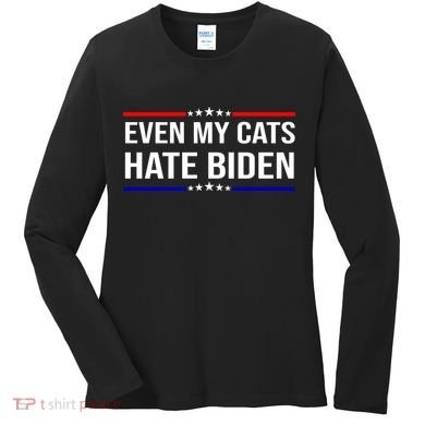 Even My Cats Hate Biden Funny Anti Biden FJB Women's Long Sleeve Shirt