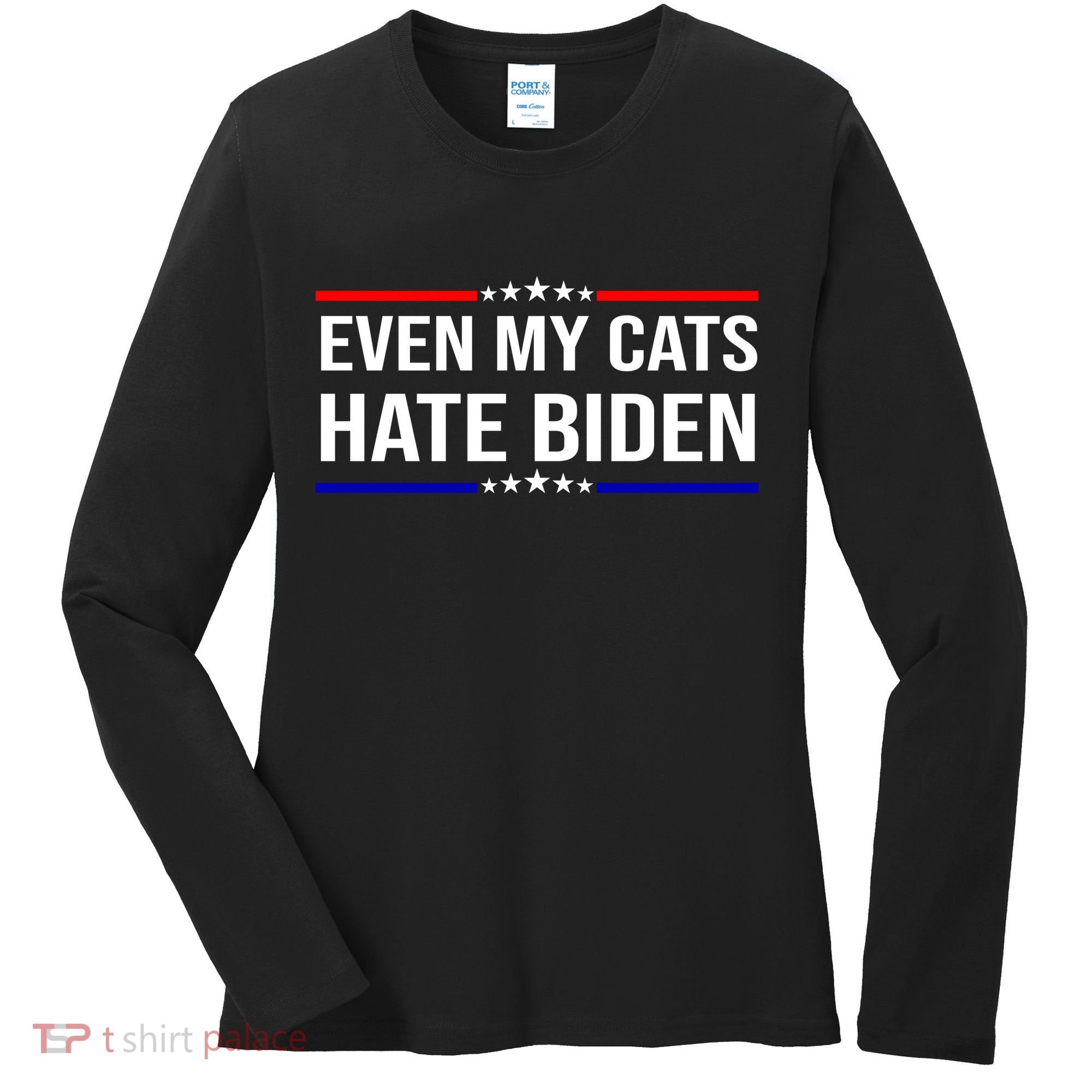 Even My Cats Hate Biden Funny Anti Biden FJB Women's Long Sleeve Shirt