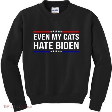 Even My Cats Hate Biden Funny Anti Biden FJB Kids Sweatshirt