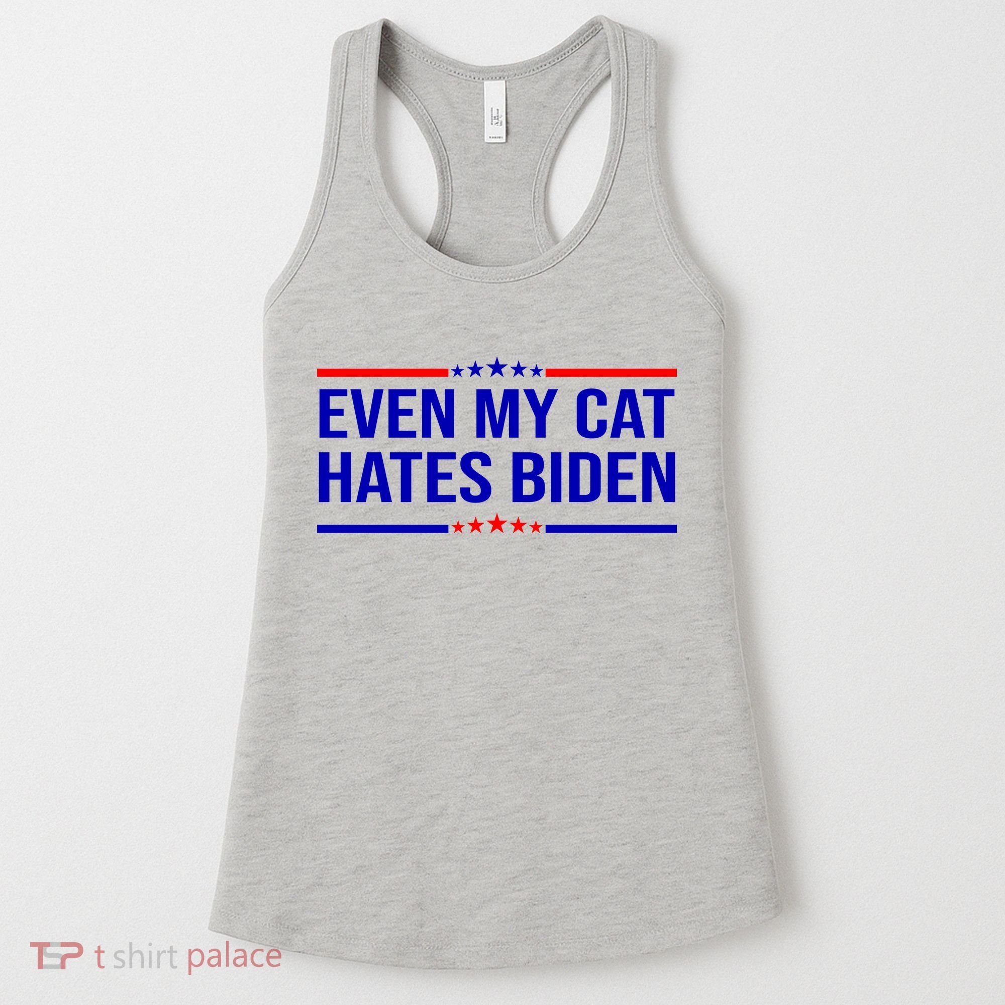 Even My Cat Hates Biden Funny Anti Biden FJB Women's Tank Top