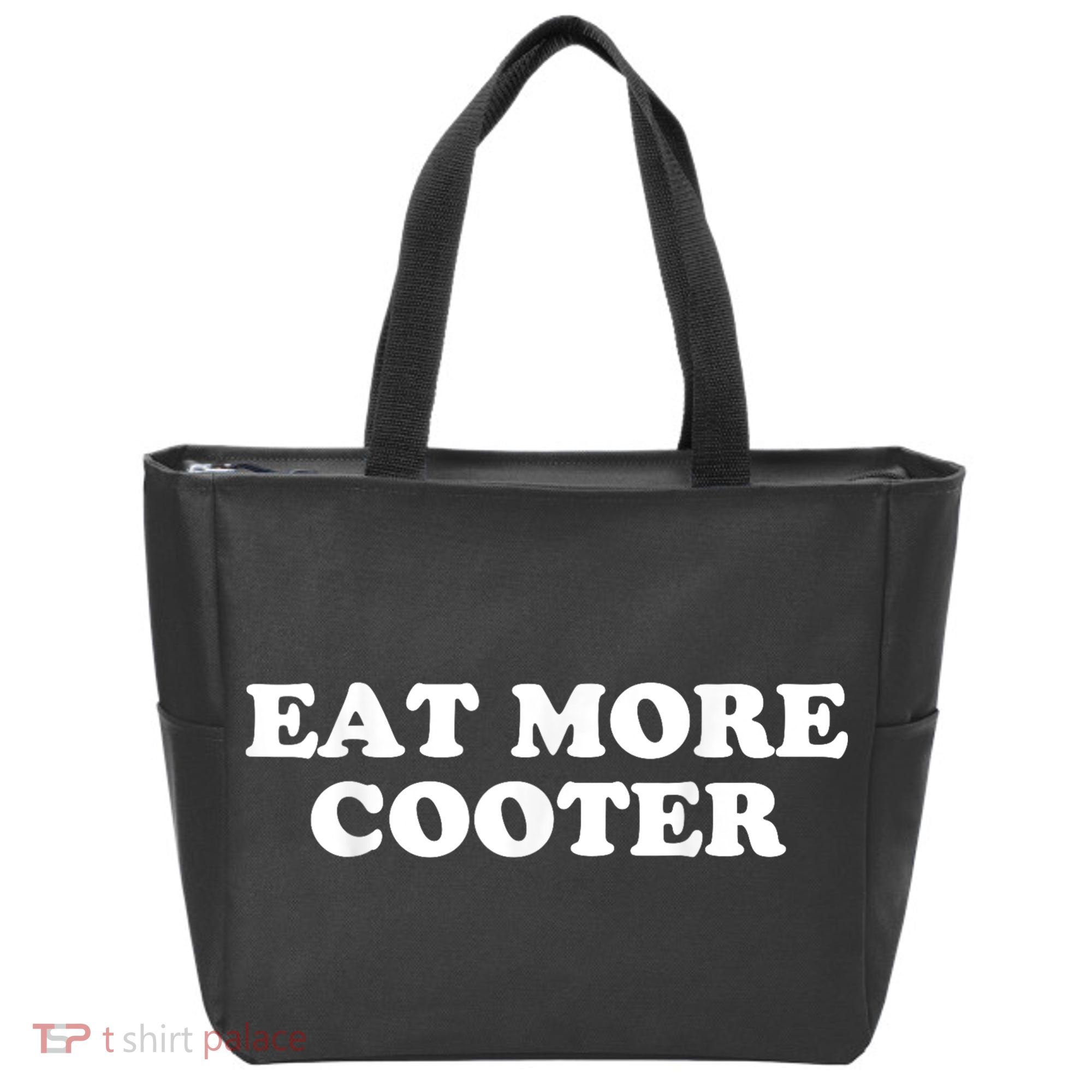 Eat More Cooter Tote Bag