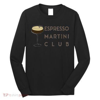 Espresso Martini Club Long Sleeve Shirt