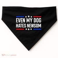 Even My Dog Hates Gavin Newsom USA-Made Doggie Bandana thumb 0