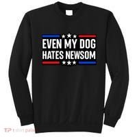 Even My Dog Hates Gavin Newsom Sweatshirt thumb 0