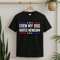 Even My Dog Hates Gavin Newsom T-Shirt thumb 2
