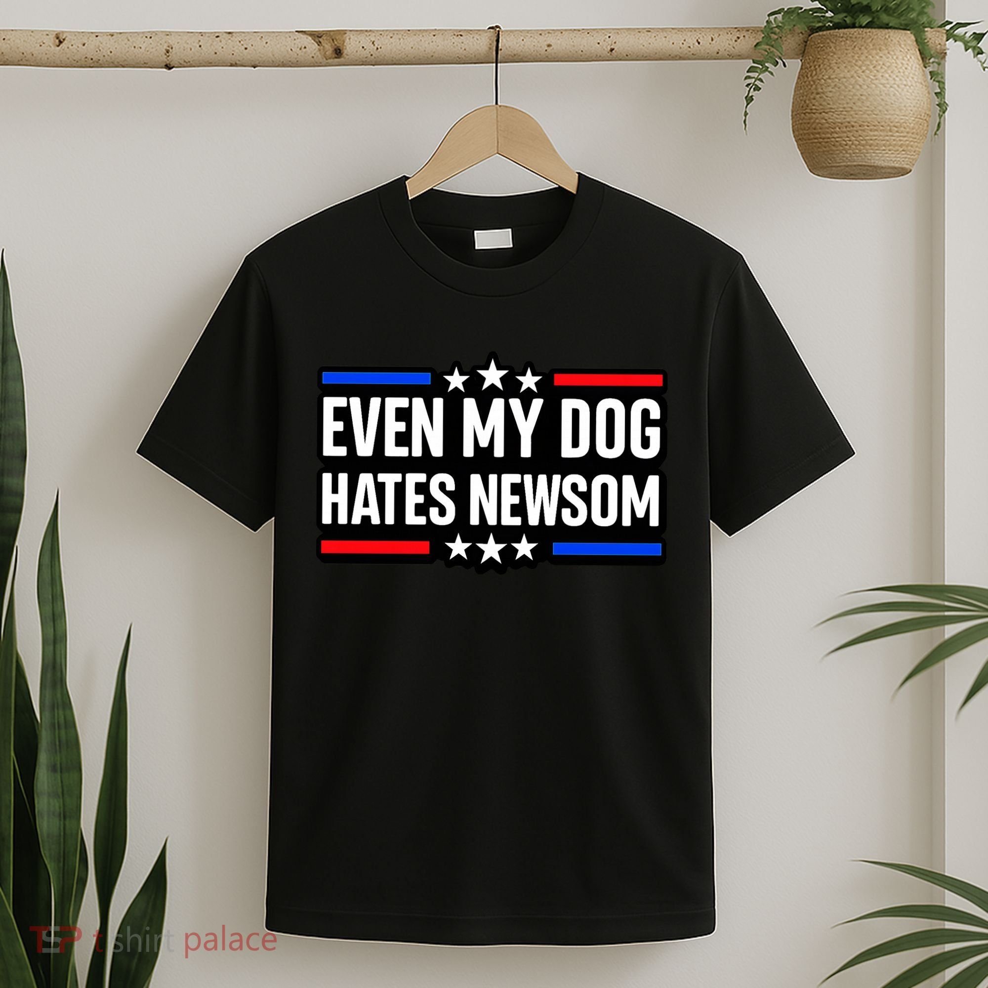 Even My Dog Hates Gavin Newsom T-Shirt