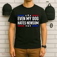 Even My Dog Hates Gavin Newsom T-Shirt thumb 6