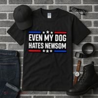 Even My Dog Hates Gavin Newsom Tall T-Shirt thumb 3